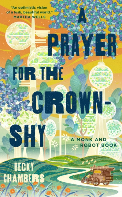 A Prayer for the Crown-Shy (Monk & Robot #2)