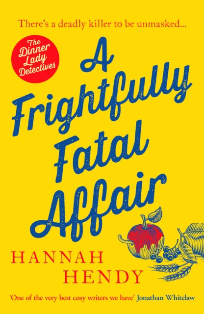 A Frightfully Fatal Affair (The Dinner Lady Detectives #4)
