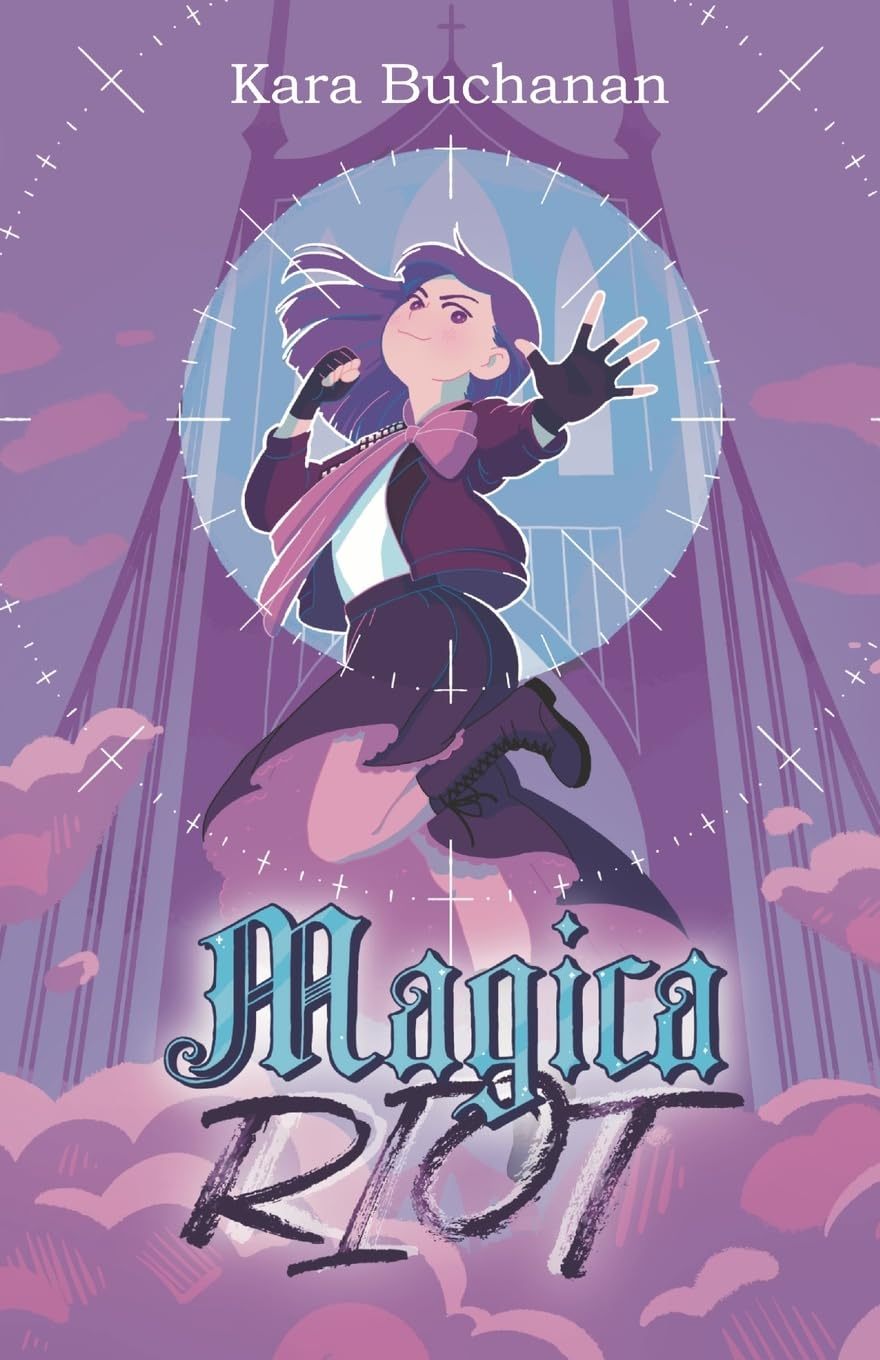 Magica Riot (Maidensong Magica #1)