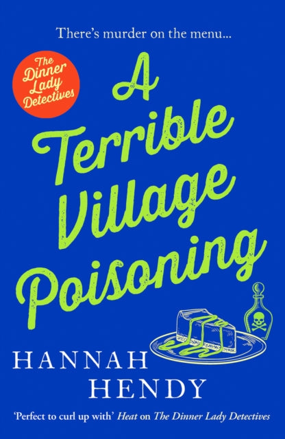 A Terrible Village Poisoning (The Dinner Lady Detectives #3)