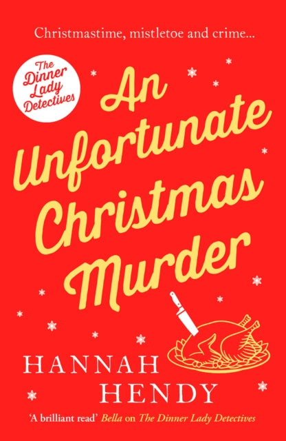An Unfortunate Christmas Murder (The Dinner Lady Detectives #2)