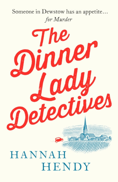 The Dinner Lady Detectives (The Dinner Lady Detectives #1)