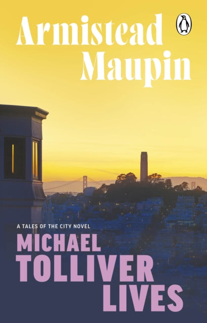 Michael Tolliver Lives (Tales of City #7)