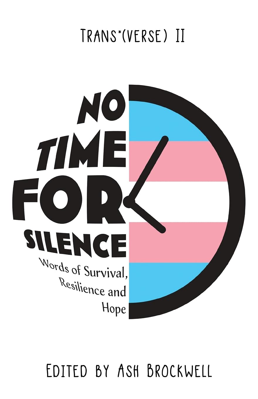 No Time For Silence (Trans*(verse) #2)