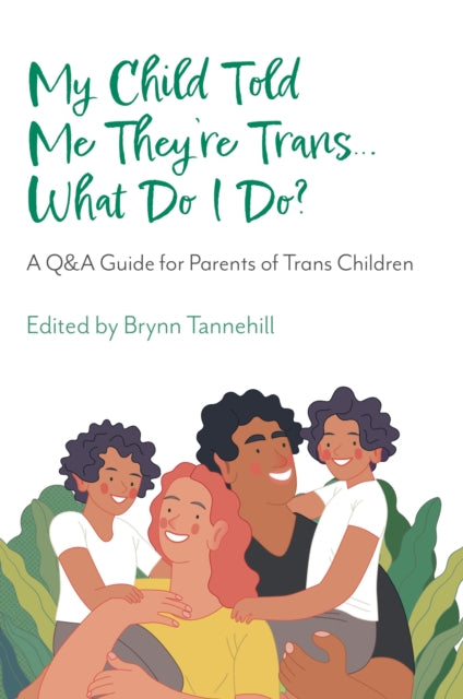 My Child Told Me They're Trans... What Do I Do?
