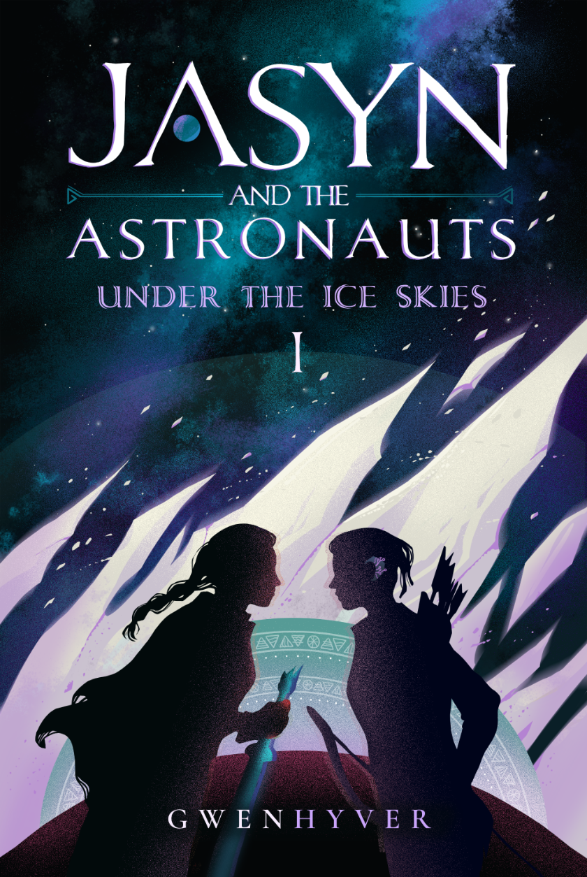 Under The Ice Skies (Jasyn and the Astronauts #1)