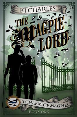 The Magpie Lord (A Charm of Magpies #1)