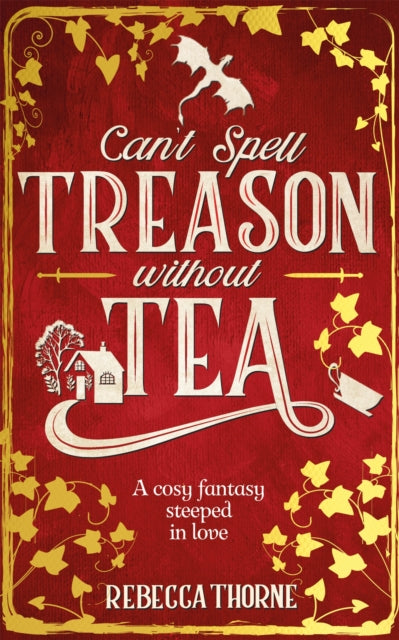 Can't Spell Treason Without Tea (Tomes & Tea #1)