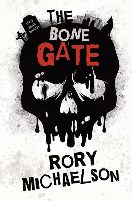 The Bone Gate (Lesser Known Monsters #2)