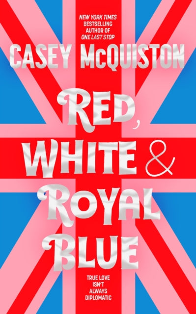 Red, White and Royal Blue (Collector's Edition)
