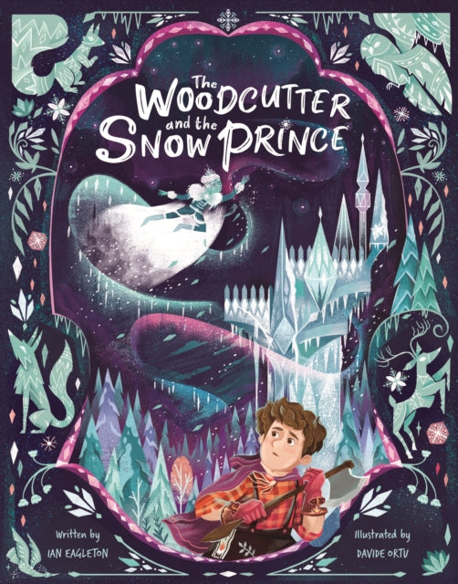 The Woodcutter and the Snow Prince