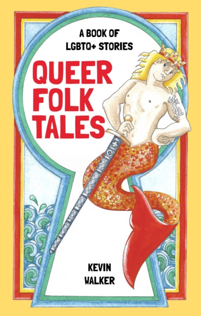 Queer Folk Tales: A Book of LGBTQ Stories