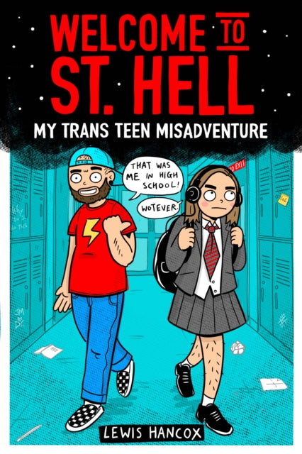 Welcome to St Hell: My trans teen misadventure