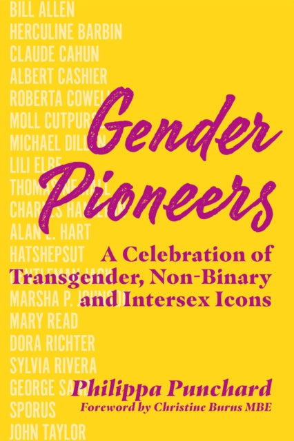 Gender Pioneers: A Celebration of Transgender, Non-Binary and Intersex Icons