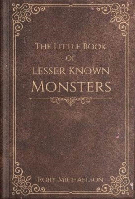 The Little Book of Lesser Known Monsters (Lesser Known Monsters #1.5)
